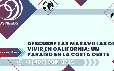 Descubre las Maravillas de Vivir en California: Un Paraíso en la Costa Oeste